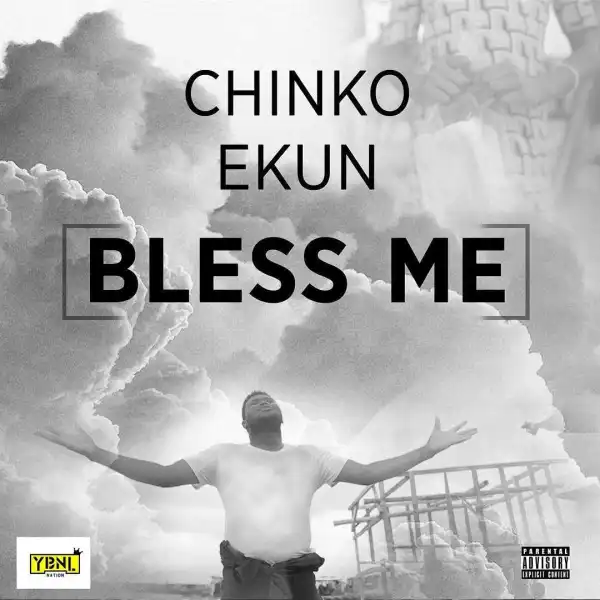 Chinko Ekun - Bless Me